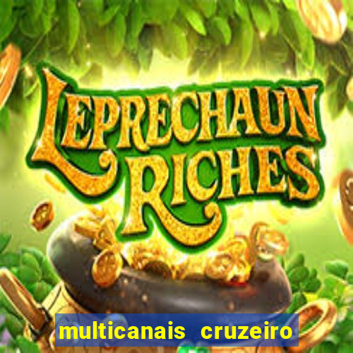 multicanais cruzeiro ao vivo